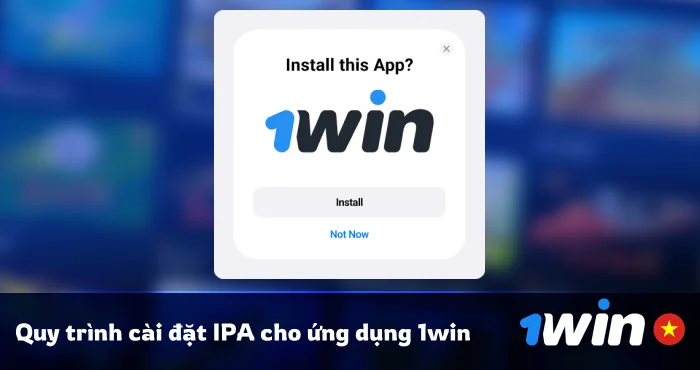Cách cài đặt ứng dụng 1Win cho iOS - Hướng dẫn đầy đủ