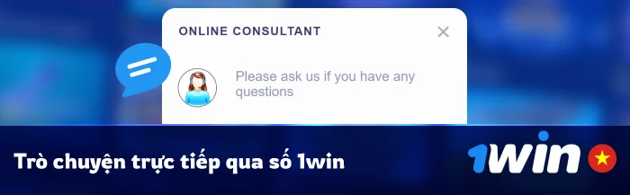Liên hệ 1Win Vietnam bằng Live Chat