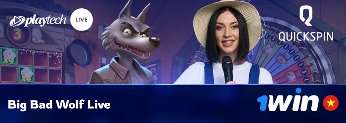 Big Bad Wolf Live - Sòng bạc 1Win Việt Nam
