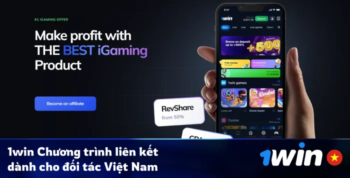 Thông tin về Chương trình liên kết 1Win Việt Nam