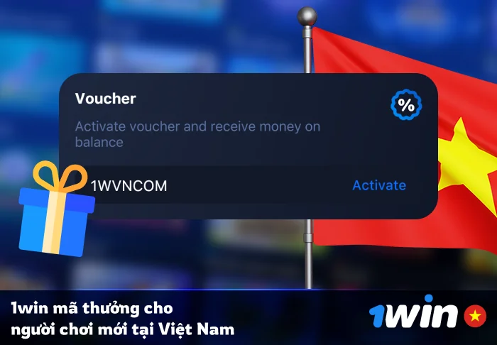 Mã khuyến mại 1Win dành cho người chơi Việt Nam