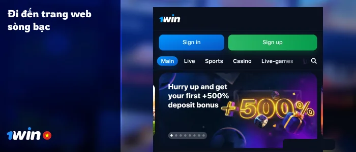 Mở trang web 1Win hoặc ứng dụng di động để bắt đầu đăng ký