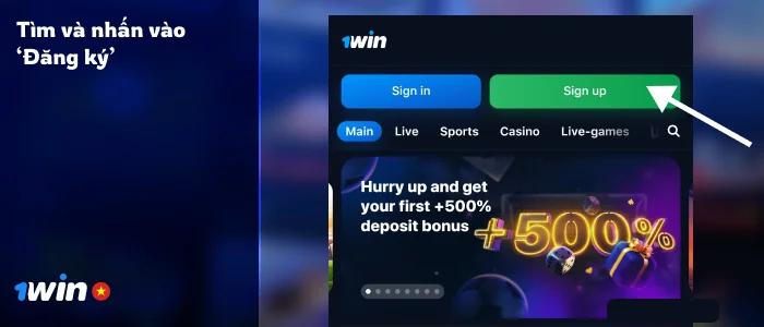 Nhấn nút 'Đăng ký' màu xanh lá cây - Đăng ký 1Win Việt Nam