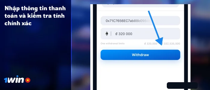 Hoàn tất thủ tục rút tiền tại 1Win