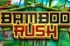 Bamboo Rush