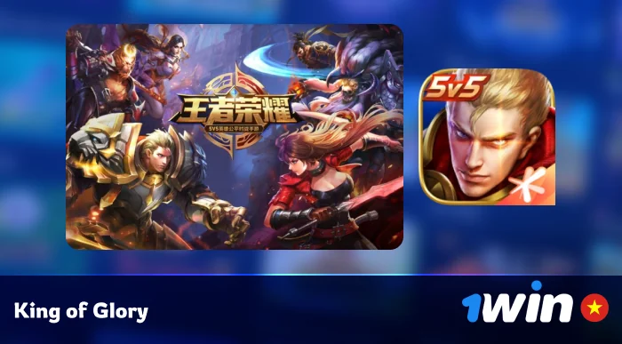 Đặt cược vào King of Glory bằng 1Win Vietnam